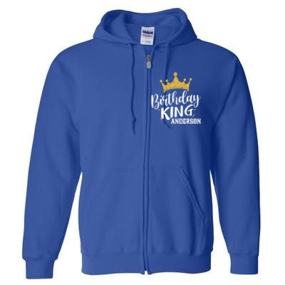 Birthday King Gold Crown Cute Gift Anderson Last Name Gift Full Zip Hoodie