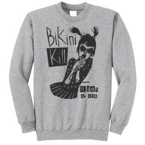 Bikini Kill Girl Funny Girl Power Tall Sweatshirt