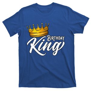 Birthday King Gift For Mens Birthday Birthday T-Shirt