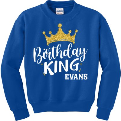 Birthday King Gold Crown Great Gift Evans Last Name Gift Kids Sweatshirt