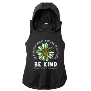 Be Kind Green Ribbon Sunflower Mental Health Awareness Ladies PosiCharge Tri-Blend Wicking Draft Hoodie Tank