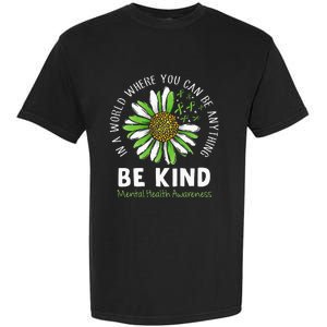 Be Kind Green Ribbon Sunflower Mental Health Awareness Garment-Dyed Heavyweight T-Shirt