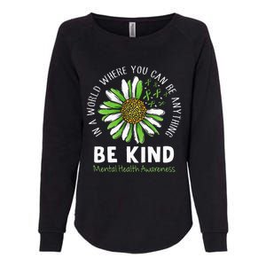 Be Kind Green Ribbon Sunflower Mental Health Awareness Womens California Wash Sweatshirt