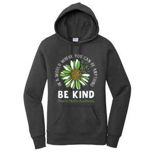 Be Kind Green Ribbon Sunflower Mental Health Awareness Women's Pullover Hoodie