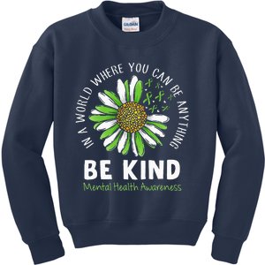 Be Kind Green Ribbon Sunflower Mental Health Awareness Kids Sweatshirt