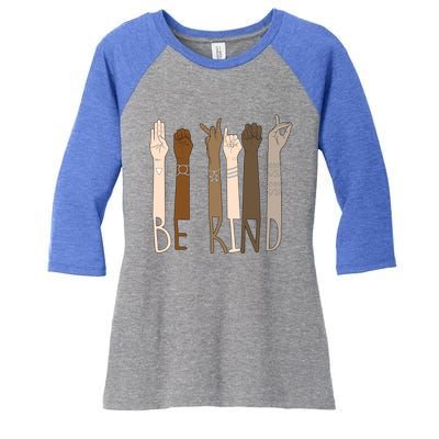 Be Kind Hand Sign Language Melanin Teachers Interpreter Asl Gift Women's Tri-Blend 3/4-Sleeve Raglan Shirt