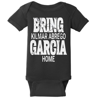 Bring Kilmar Home Kilmar Abrego Garcia Free Abrego Baby Bodysuit