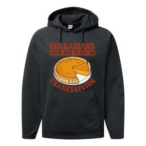 Bulgarians Know Hoy To Eat On Thanksginig Performance Fleece Hoodie