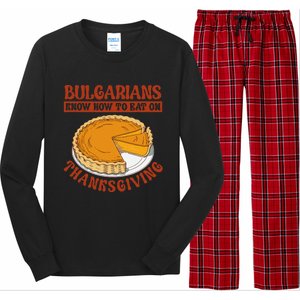 Bulgarians Know Hoy To Eat On Thanksginig Long Sleeve Pajama Set