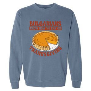 Bulgarians Know Hoy To Eat On Thanksginig Garment-Dyed Sweatshirt