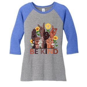 Be Kind Hand Sign Language Teachers Melanin Interpreter Asl Gift Women's Tri-Blend 3/4-Sleeve Raglan Shirt