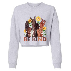 Be Kind Hand Sign Language Teachers Melanin Interpreter Asl Gift Cropped Pullover Crew