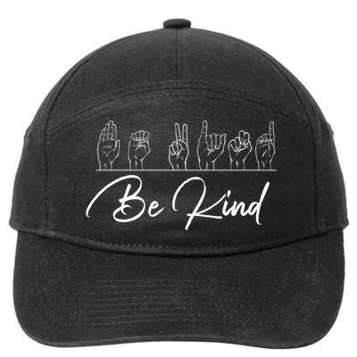 Be Kind Hand Sign Sign Language Gift Asl Interpreter Gift 7-Panel Snapback Hat