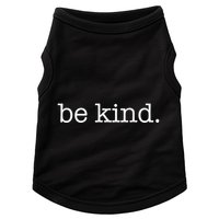 Be Kind In A World Where You Can Be Anything Typewriter Doggie Tank