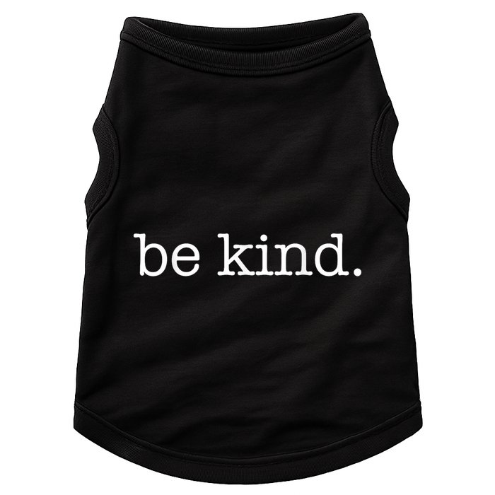 Be Kind In A World Where You Can Be Anything Typewriter Doggie Tank
