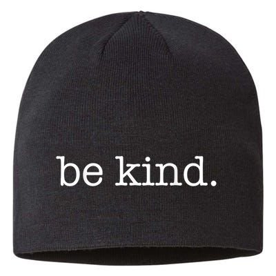 Be Kind In A World Where You Can Be Anything Typewriter Sustainable Beanie