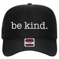 Be Kind In A World Where You Can Be Anything Typewriter Trucker Hat