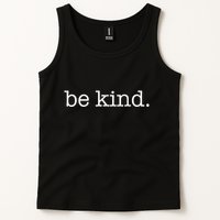 Be Kind In A World Where You Can Be Anything Typewriter Tank Top