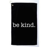 Be Kind In A World Where You Can Be Anything Typewriter Golf Towel