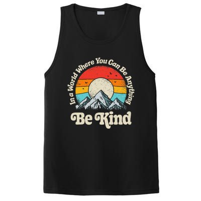 Be Kind In A World Where You Can Be Anything Kindness PosiCharge Competitor Tank