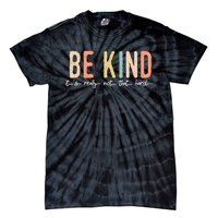 Be Kind Its Really Not That Hard Tie-Dye T-Shirt