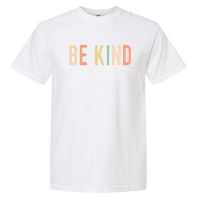 Be Kind Its Really Not That Hard Garment-Dyed Heavyweight T-Shirt