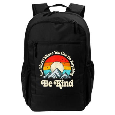 Be Kind In A World Where You Can Be Anything Kindness Retro Daily Commute Backpack