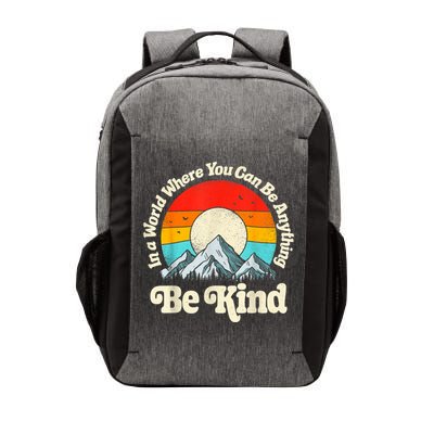 Be Kind In A World Where You Can Be Anything Kindness Retro Vector Backpack