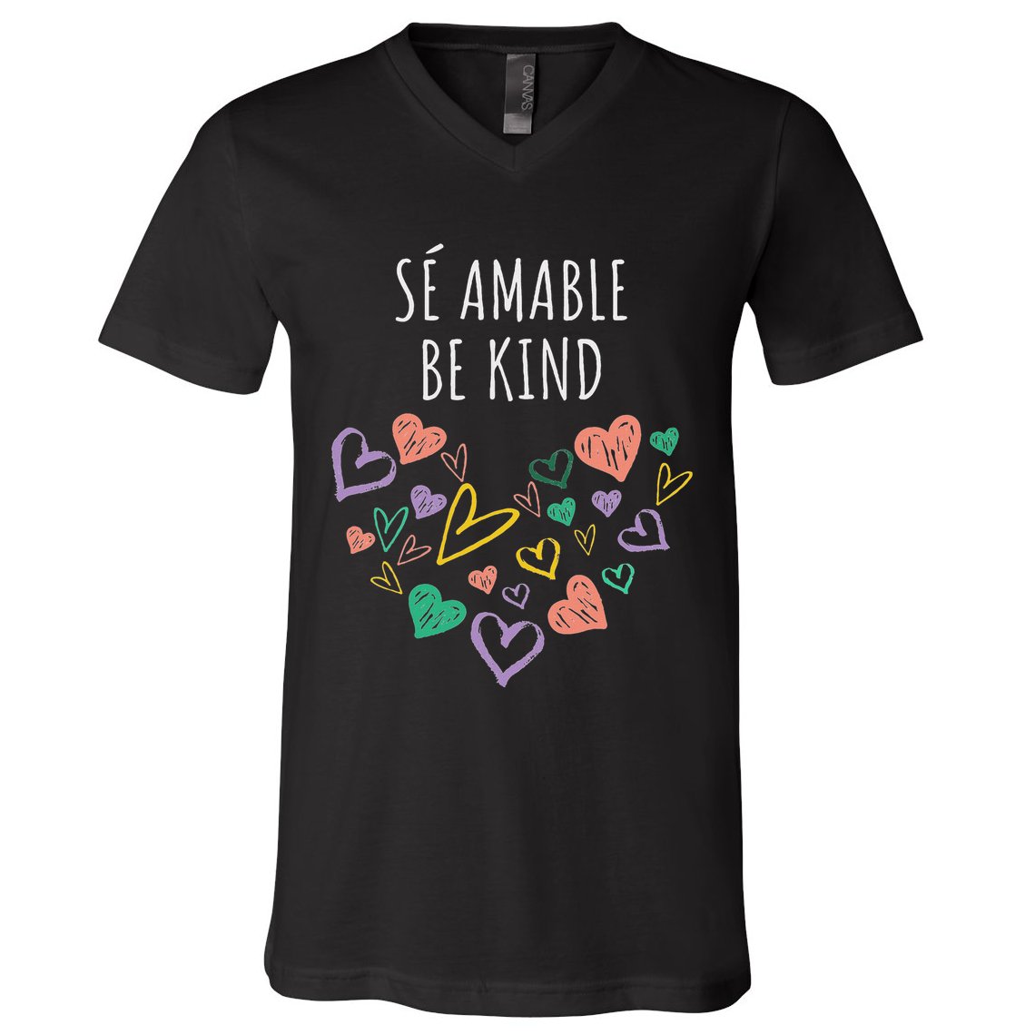Be Kind In Spanish Se Amable Hearts Women And Girl Inspiring V-Neck T-Shirt