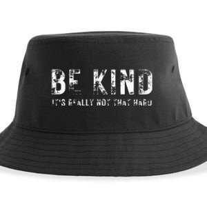 Be Kind It's Really Not That Hard Sustainable Bucket Hat