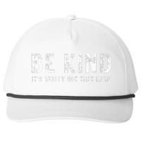 Be Kind It's Really Not That Hard Snapback Five-Panel Rope Hat