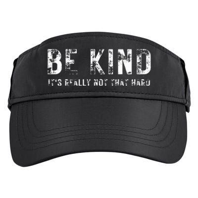 Be Kind It's Really Not That Hard Adult Drive Performance Visor