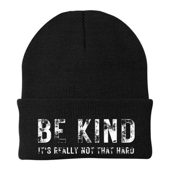Be Kind It's Really Not That Hard Beanie