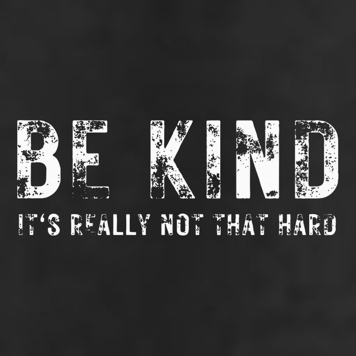Be Kind It's Really Not That Hard Beanie