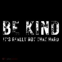 Be Kind It's Really Not That Hard Sustainable Beanie
