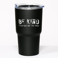 Be Kind It's Really Not That Hard Tumbler