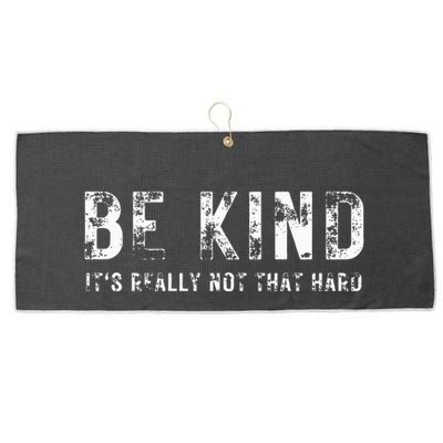 Be Kind It's Really Not That Hard Large Microfiber Waffle Golf Towel