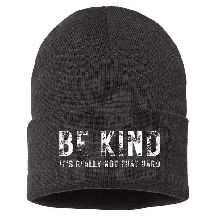 Be Kind It's Really Not That Hard Sustainable Knit Beanie