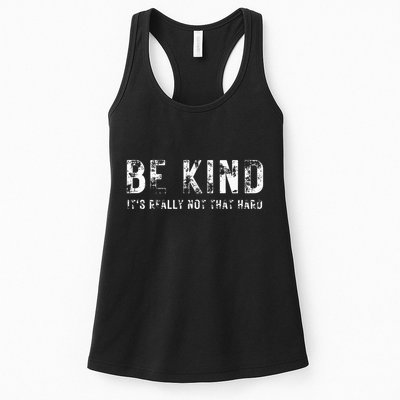 Be Kind It's Really Not That Hard Womens Tank Top