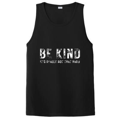 Be Kind It's Really Not That Hard PosiCharge Competitor Tank