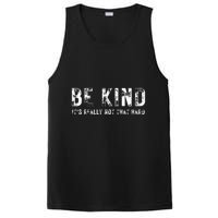 Be Kind It's Really Not That Hard PosiCharge Competitor Tank