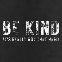 Be Kind It's Really Not That Hard Hat