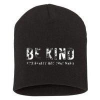 Be Kind It's Really Not That Hard Short Acrylic Beanie