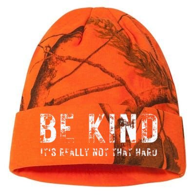 Be Kind It's Really Not That Hard Kati Licensed 12" Camo Beanie