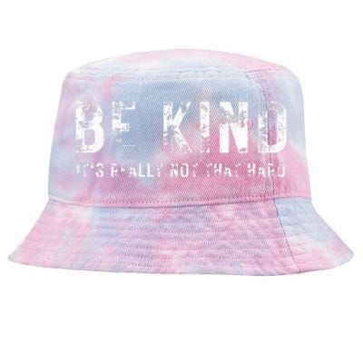 Be Kind It's Really Not That Hard Tie-Dyed Bucket Hat