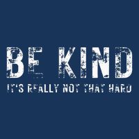 Be Kind It's Really Not That Hard Infant Baby Jersey Bodysuit