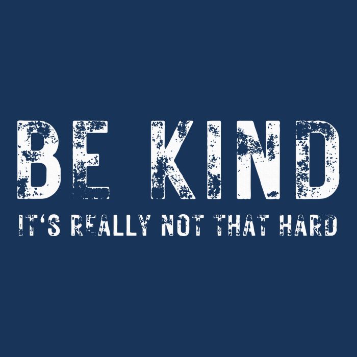 Be Kind It's Really Not That Hard Infant Baby Jersey Bodysuit