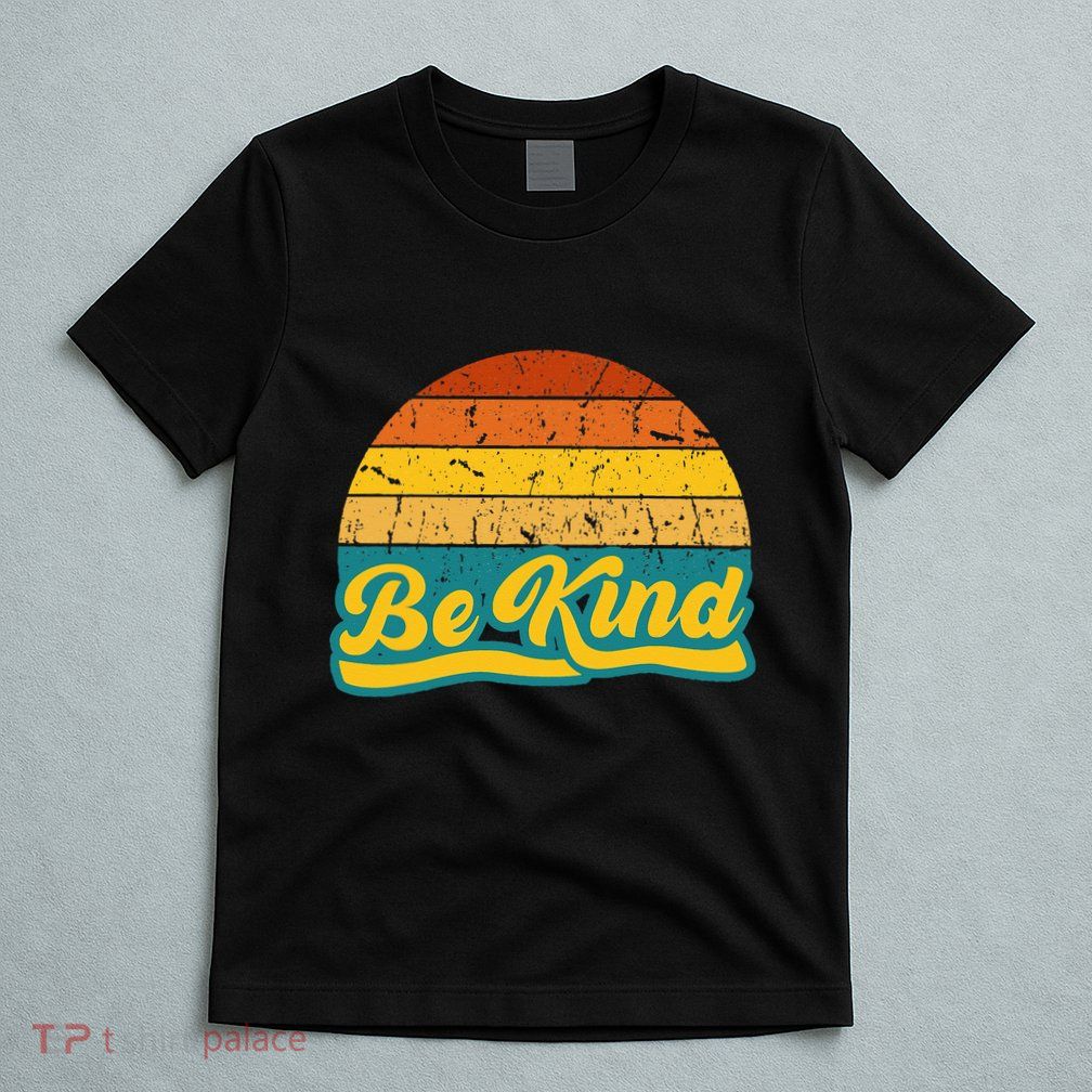 Be Kind Inspiring Design for a Fashionable Movement T-Shirt