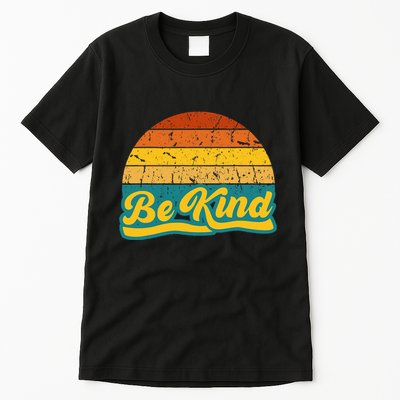 Be Kind Inspiring Design for a Fashionable Movement Tall T-Shirt