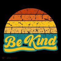 Be Kind Inspiring Design for a Fashionable Movement Poster